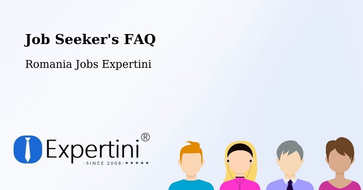 Job Seeker FAQ – Comuna Dumitreşti - Romania Jobs Expertini